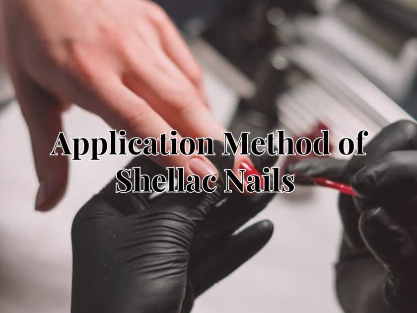 Application Method of Shellac Nails