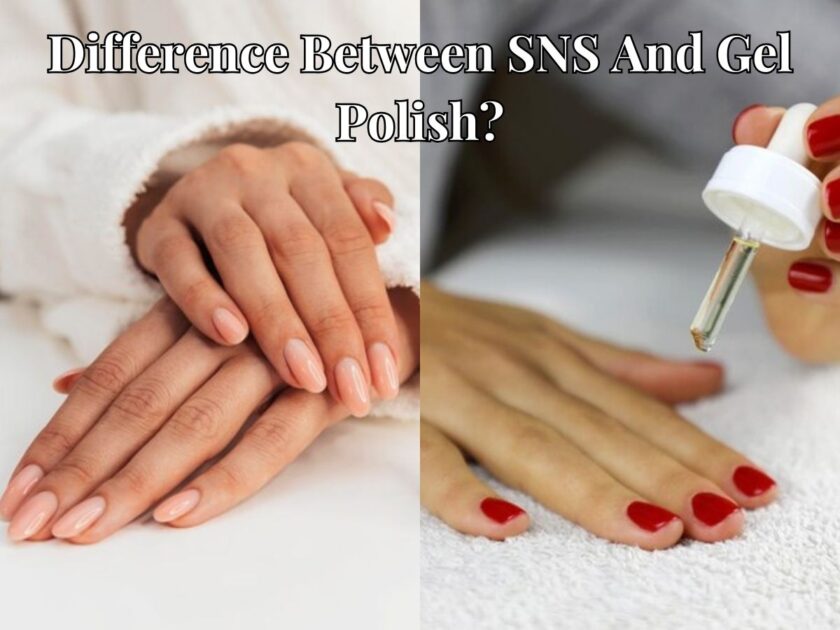 Difference Between SNS and Gel Polish 